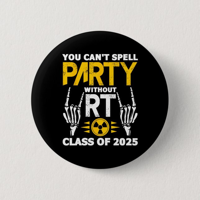 Rad Tech Student Rt Cl Of 2025 Radiology Graduatio Button (Front)