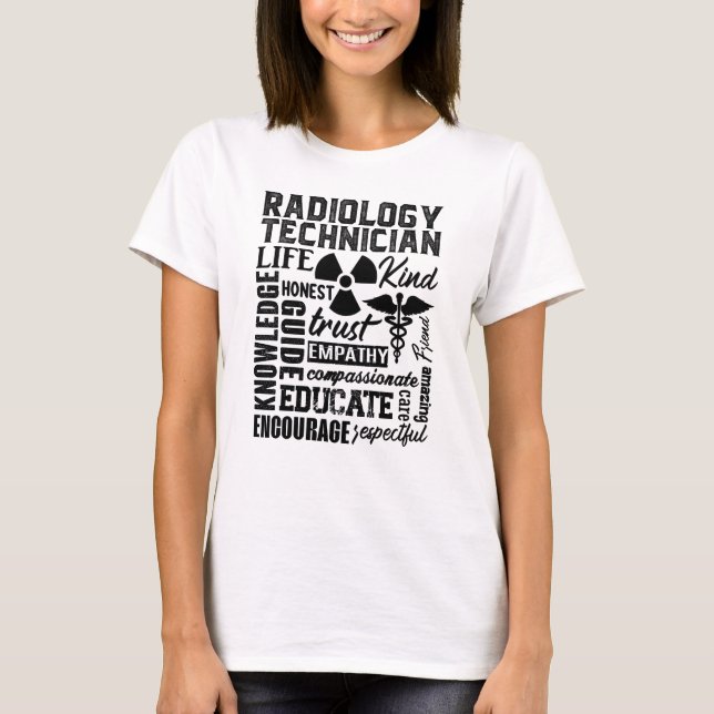 Rad Tech Technologist Xray Radiology Technician T-Shirt (Front)