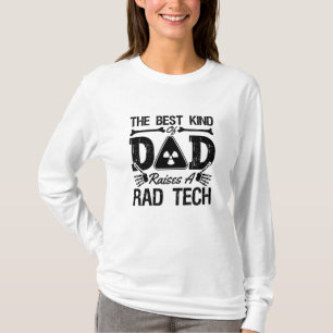 Rad Tech The Best Kind Dad Xray Radiology Tech T-Shirt