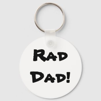 Raddad! Keychain by DigitalLimn at Zazzle