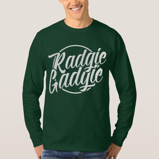 Radgie Gadgie Geordie Newcastle Dialect   T-Shirt (Front)