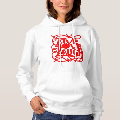 Radiant Moments Live Love Laugh m Hoodie