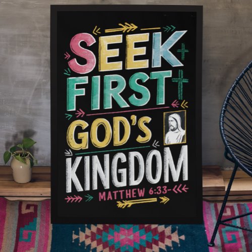 Radiant Pursuit of God Seek First Gods Kingdom Poster