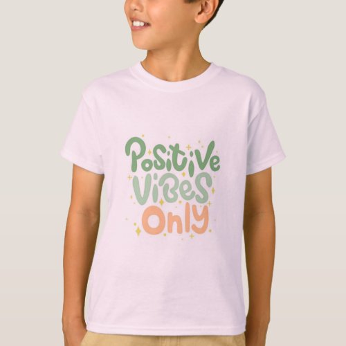 Radiant Rays Kids Positive Vibes Only T_shirt