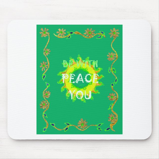 Radiant Sun: Peace Be With You Inspirational Print Mouse Pad (Front)