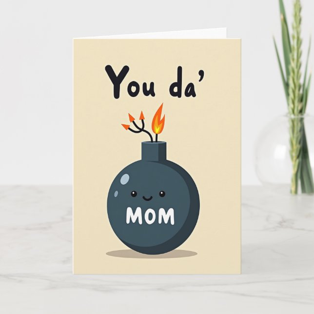 Radiant You Da Mom Explosion Card (Front)