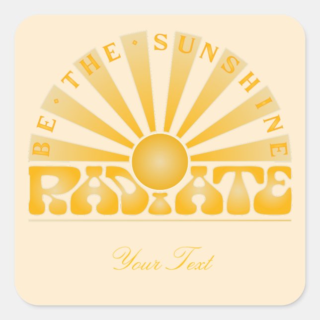 RADIATE Be the Sunshine Vintage Retro Gold + cream Square Sticker (Front)