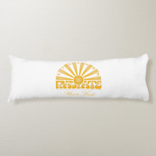 RADIATE Be the Sunshine Vintage Retro Gold Graphic Body Pillow