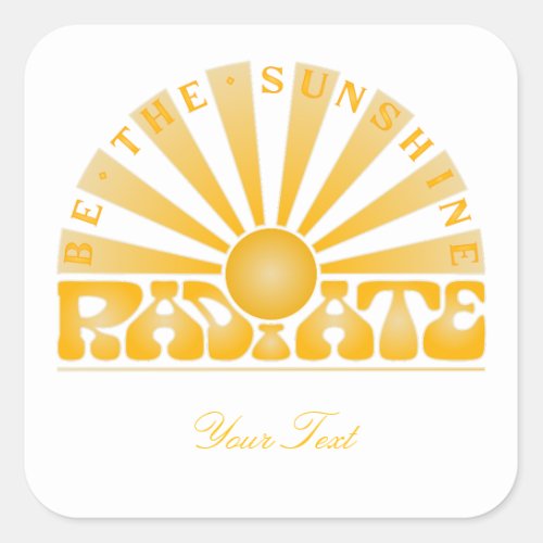 RADIATE Be the Sunshine Vintage Retro Gold Square Sticker