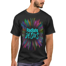 Radiate Jesus' love - Be the Light