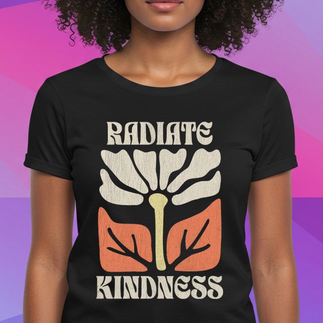 Radiate Kindness T-Shirt (Creator Uploaded)