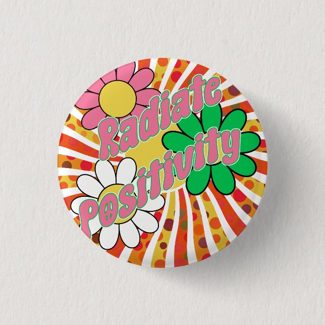Radiate Positivity  Button (Front)