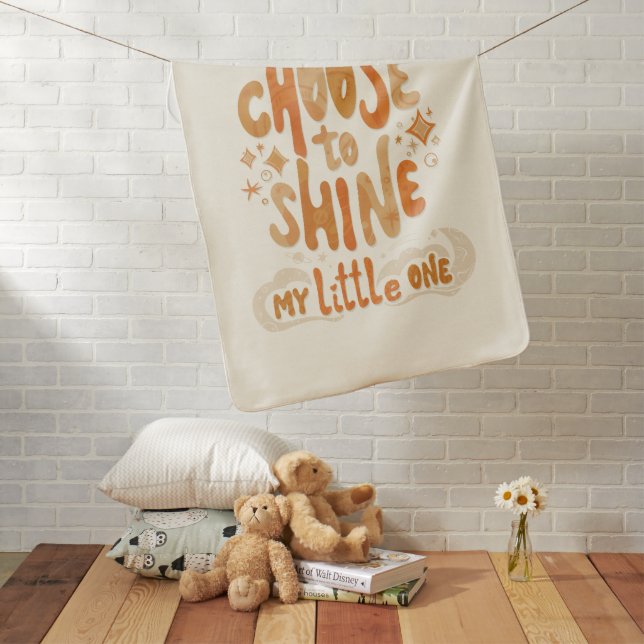Radiate Positivity: Choose to Shine Inspirational Baby Blanket (In Situ)