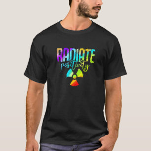 Radiate Positivity Colorful Radiology T-Shirt