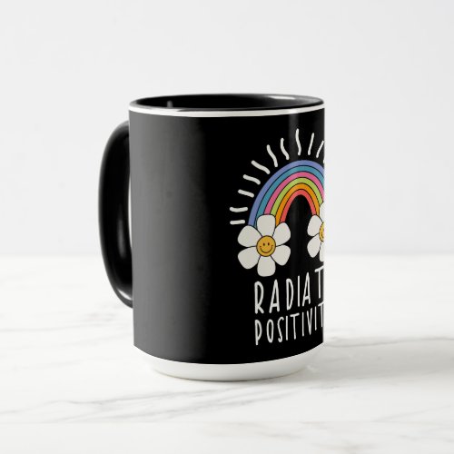 Radiate Positivity  Colorful Rainbow and Flowers Mug