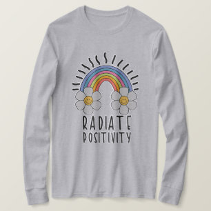 Radiate Positivity Colorful Rainbow and Flowers T-Shirt