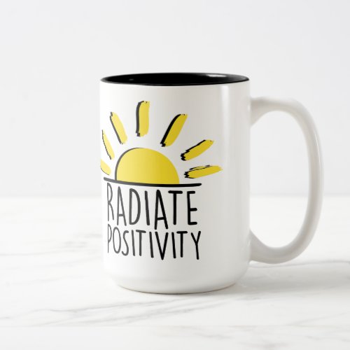 Radiate Positivity Cultivating Joy in Everyday Li Two_Tone Coffee Mug