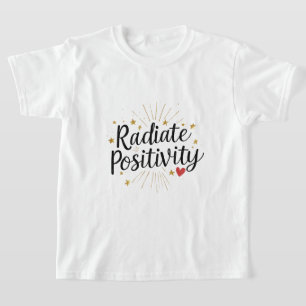 Radiate Positivity Gold Stars Motivational Quote T-Shirt