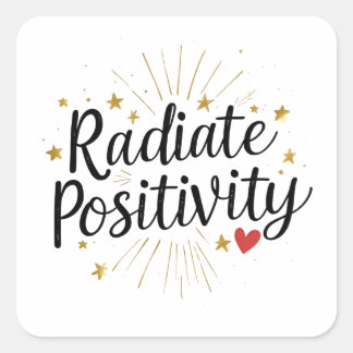 Radiate Positivity – Motivational Starry Quote Square Sticker