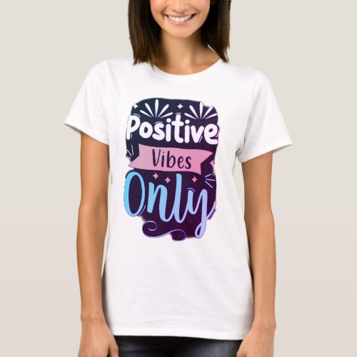 Radiate Positivity t_shirt 