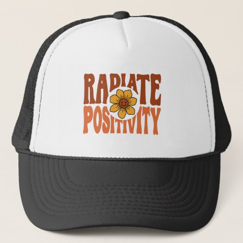 Radiate Positivity T shirt Tee Trucker Hat