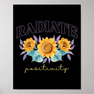 Radiate Sitivity _ Flowers _ Motivation Kindness  Poster