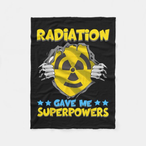 Radiation Gave Me Superpowers Power Cancer Raise A Fleece Blanket