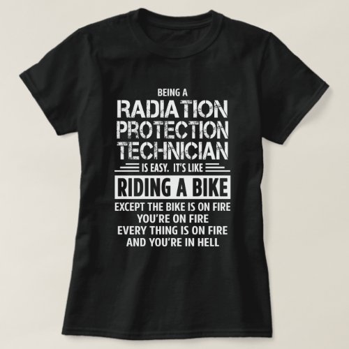 Radiation Protection Technician T_Shirt