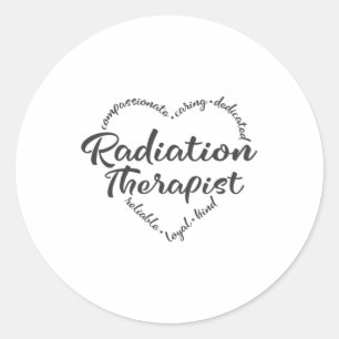 Radiation Therapist, radiation oncology Classic Round Sticker