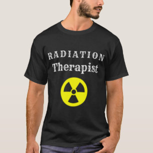Radiation Therapist Radiation Treatment Chemothera T-Shirt