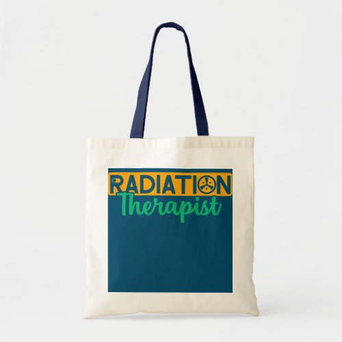 Radiation Therapist Therapeutic Radiographer Tote Bag