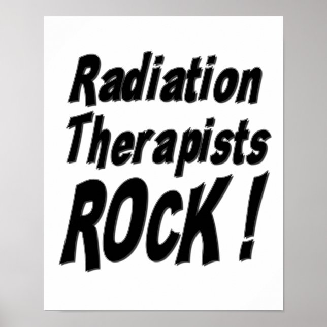 Radiation Therapists Rock! Poster Print (Front)