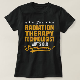 Radiation Therapy Technologist T-Shirt