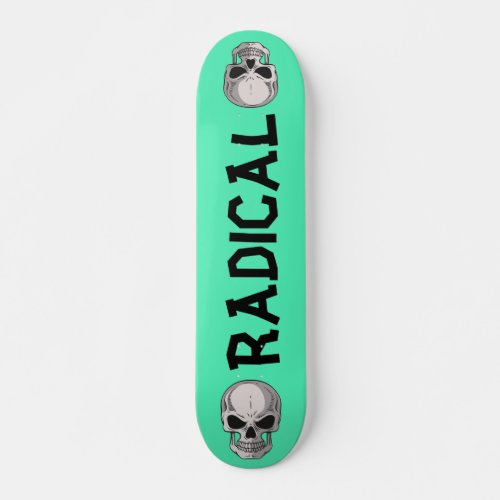 Radical 80s skateboard