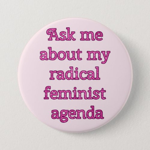 Radical Feminist Agenda button