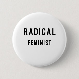 RADICAL FEMINIST BUTTON
