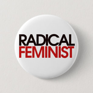 Radical Feminist Button