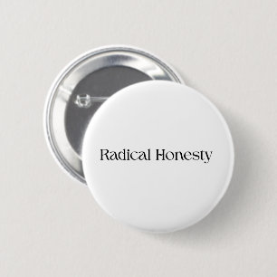 Radical Honesty Pin-Back Button Pin