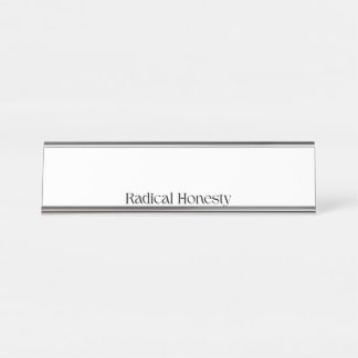 Radical Honesty Professional Name Plate
