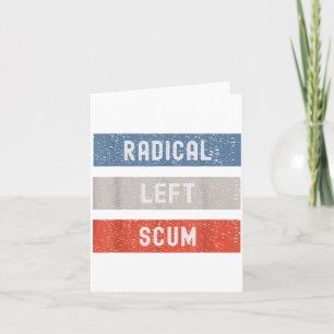 Radical Left S Funny Sarcastic Quote  Card