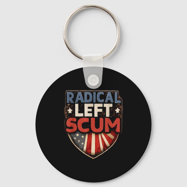 Radical Left S Funny Sarcastic Quote  Keychain (Front)
