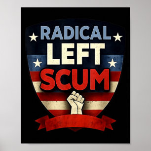 Radical Left S Funny Sarcastic Quote Poster