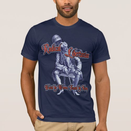 Radical Libertarian T_Shirt