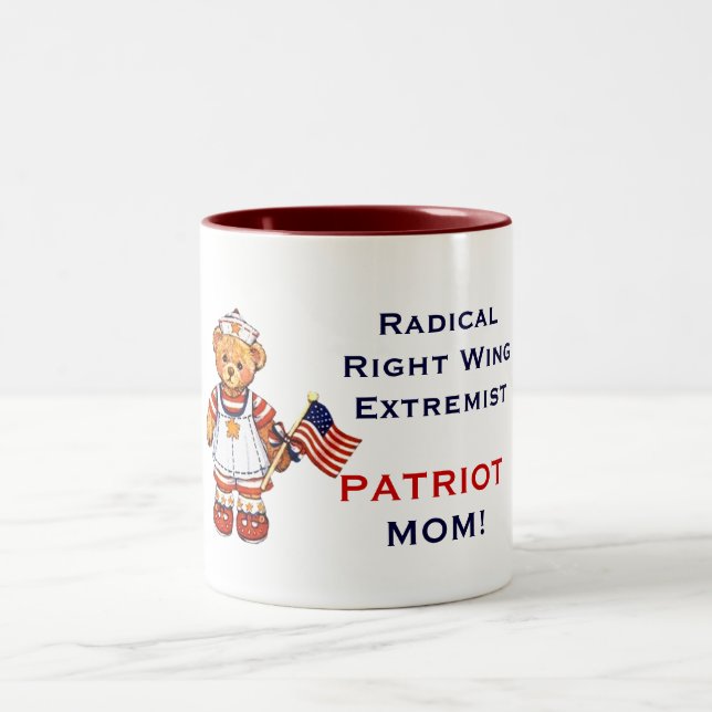 Radical Right Wing Extremist Patriot Mom Mug (Center)