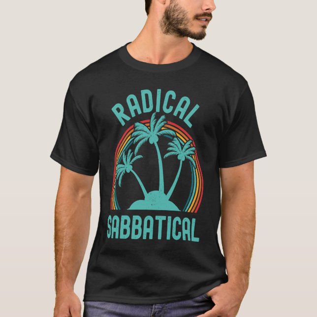 Radical Sabbatical  Sabbatical Life Professor Sabb T-Shirt (Front)