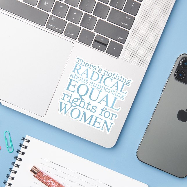 Radical Woman Feminist Quote Women's Rights Laptop Sticker (Laptop w/ iPhone)