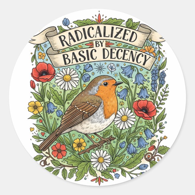 Radicalized by Basic Decency Aesthetic Art Bird Classic Round Sticker (Front)