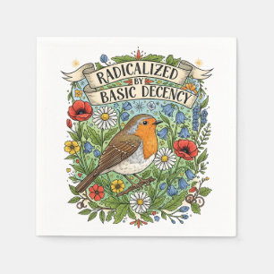 Radicalized by Basic Decency Aesthetic Art Bird Napkins