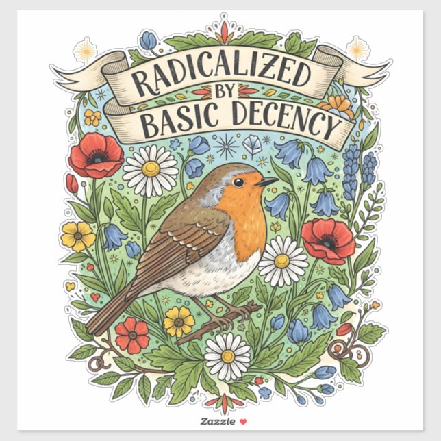 Radicalized by Basic Decency Aesthetic Art Bird Sticker (Sheet)