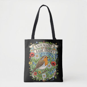 Radicalized by Basic Decency Aesthetic Art Bird Tote Bag